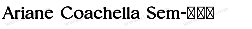 Ariane Coachella Sem字体转换